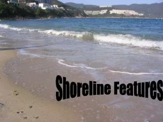 Shoreline Features