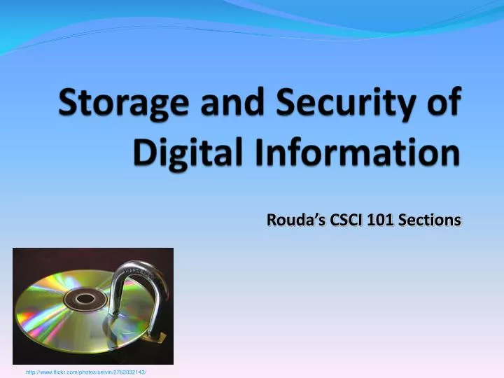 storage and security of digital information