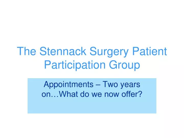 the stennack surgery patient participation group