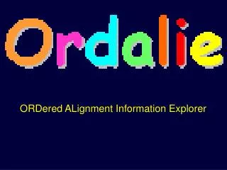 ORDered ALignment Information Explorer