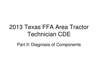 2013 Texas FFA Area Tractor Technician CDE