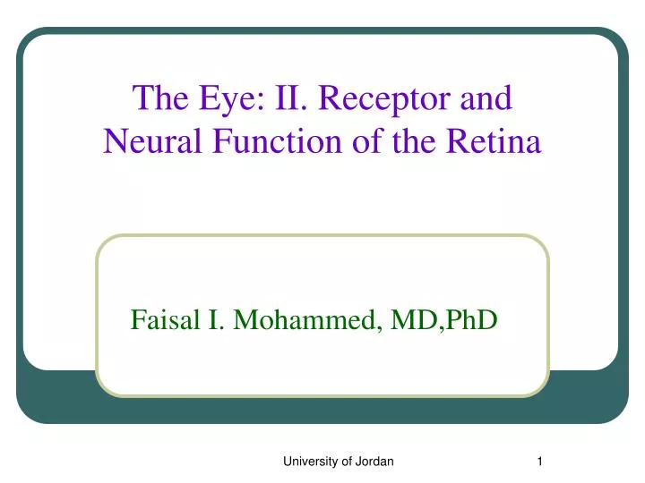 the eye ii receptor and neural function of the retina