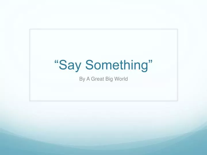 say something