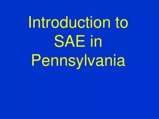 Introduction to SAE in Pennsylvania