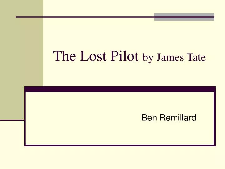the lost pilot by james tate