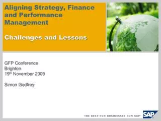 Aligning Strategy, Finance and Performance Management Challenges and Lessons