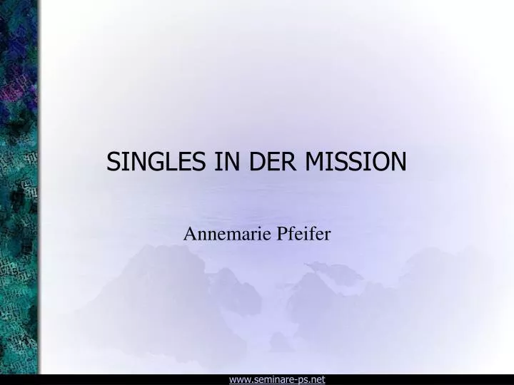 singles in der mission