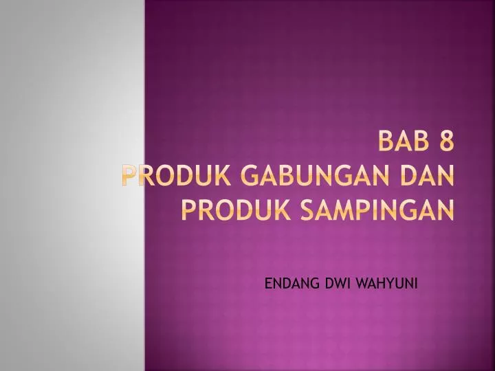 bab 8 produk gabungan dan produk sampingan