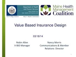 Value Based Insurance Design