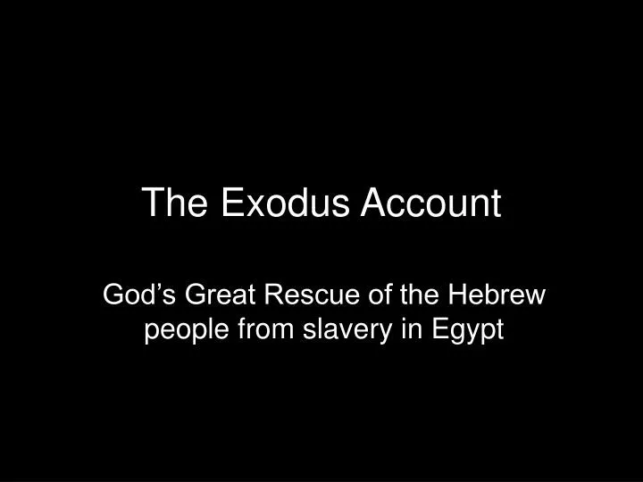 the exodus account
