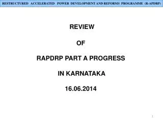 REVIEW OF RAPDRP PART A PROGRESS IN KARNATAKA 16.06.2014