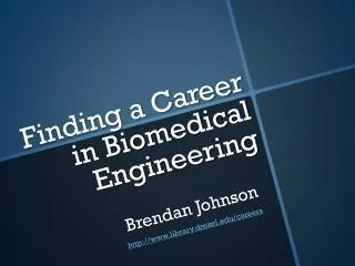 Finding a Career in Biomedical Engineering