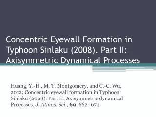 concentric eyewall formation in typhoon sinlaku 2008 part ii axisymmetric dynamical processes