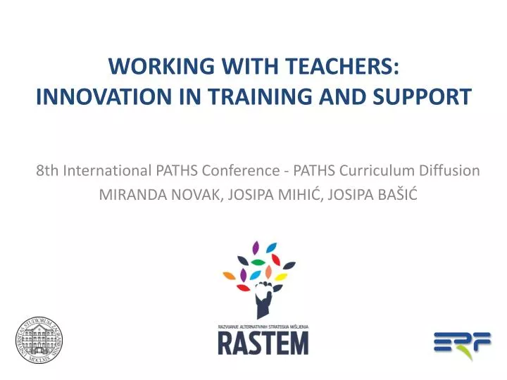 working with teachers innovation in training and support