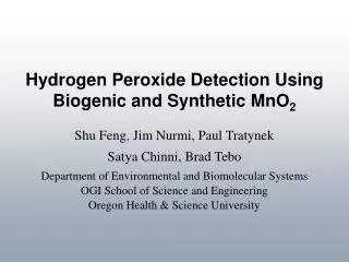 Hydrogen Peroxide Detection Using Biogenic and Synthetic MnO 2