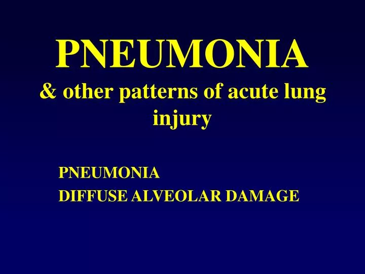 pneumonia other patterns of acute lung injury