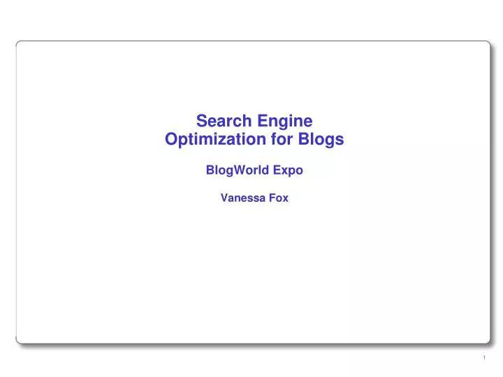 search engine optimization for blogs blogworld expo vanessa fox