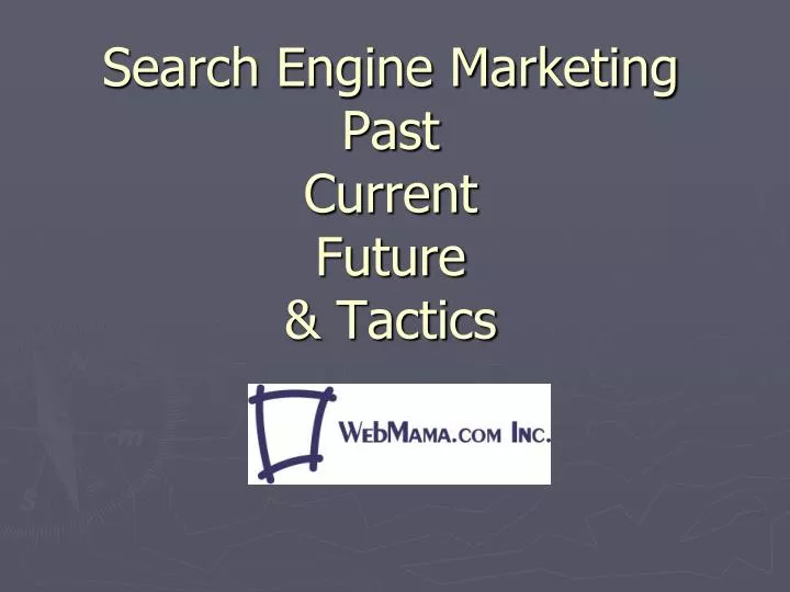 search engine marketing past current future tactics