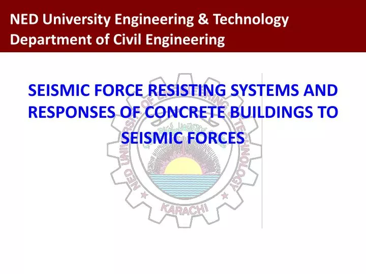seismic force resisting systems and responses of concrete buildings to seismic forces