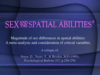 A critique of: Voyer, D., Voyer, S., &amp; Bryden, M.P.(1995). Psychological Bulletin 117 , p.250-270.