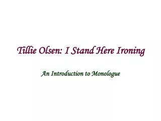 Tillie Olsen: I Stand Here Ironing