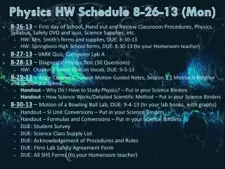 Physics HW Schedule 8-26-13 (Mon)