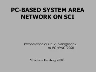 PC-BASED SYSTEM AREA NETWORK ON SCI