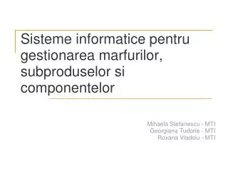 mihaela stefanescu mti georgiana tudorie mti roxana vladoiu mti