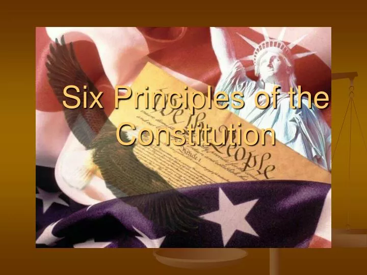 six principles of the constitution