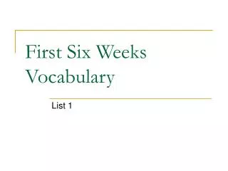 First Six Weeks Vocabulary