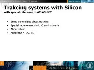 Trakcing systems with Silicon with special reference to ATLAS-SCT
