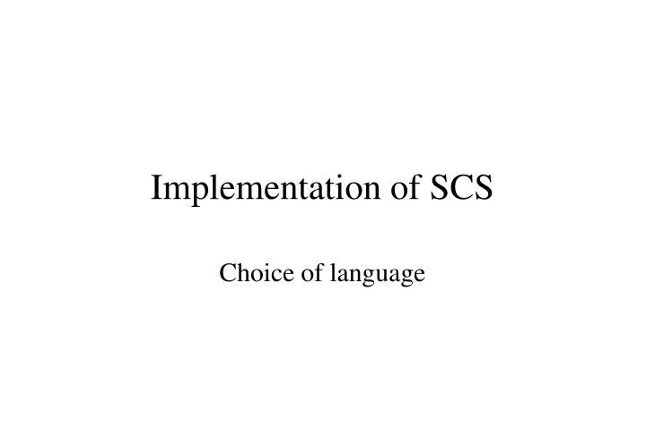 implementation of scs