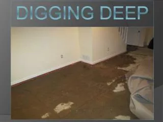 Digging deep