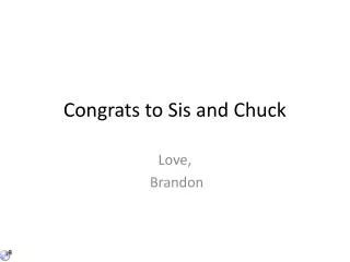 congrats to sis and chuck