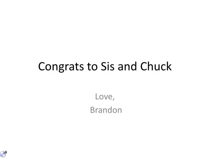 congrats to sis and chuck