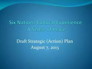 Six Nations Cultural Experience A Sense of Place