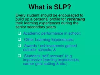 What is SLP?