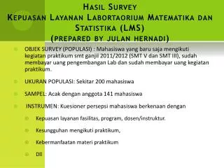hasil survey kepuasan layanan labortaorium matematika dan statistika lms prepared by julan hernadi