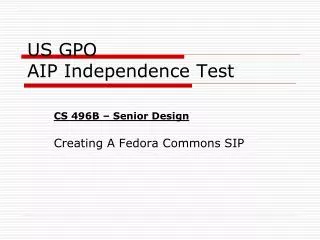 US GPO AIP Independence Test