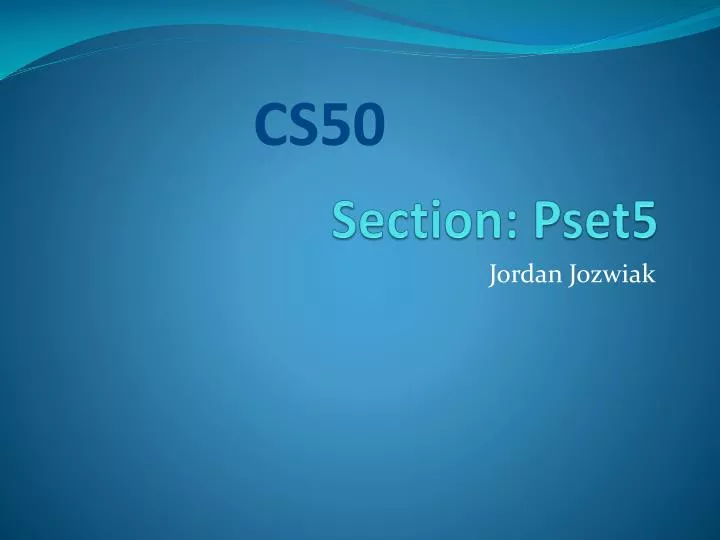 section pset5