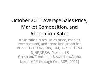 October 2011 Average Sales Price, Market Composition, and Absorption Rates