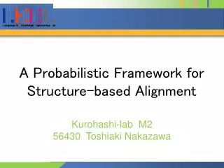 A Probabilistic Framework for Structure-based Alignment