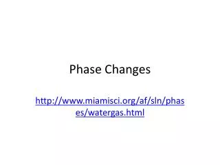 Phase Changes