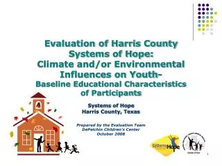 Evaluation of Harris County Systems of Hope: Climate and/or Environmental Influences on Youth-