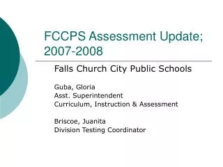FCCPS Assessment Update; 2007-2008