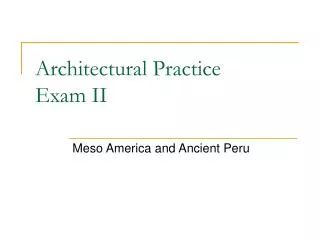 Architectural Practice Exam II