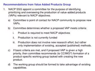 Recommendations from Value Added Products Group