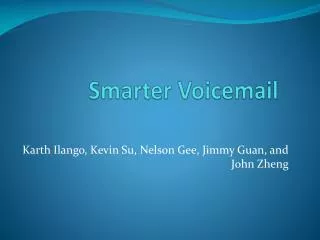 Smarter Voicemail