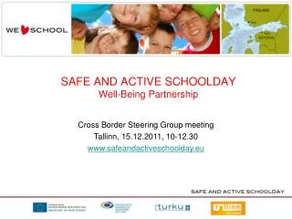 SAFE AND ACTIVE SCHOOLDAY Well-Being Partnership