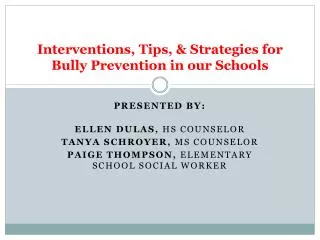 Interventions, Tips, &amp; Strategies for Bully Prevention in our Schools